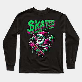 SKATERS IS COMING Long Sleeve T-Shirt